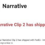 Narrative Clip2の出荷連絡がようやく届いた！